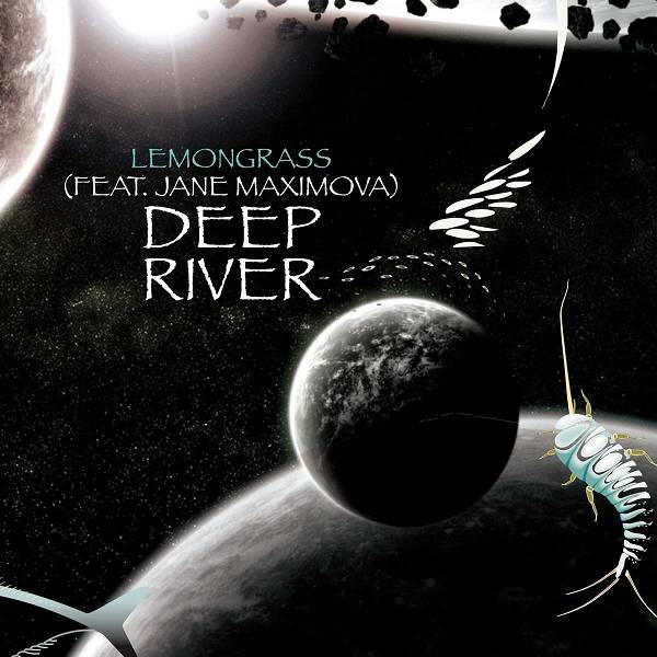Lemongrass/Jane Maximova - Deep River (Ficture Remix)